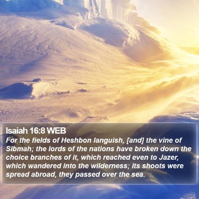 Isaiah 16:8 WEB Bible Verse Image