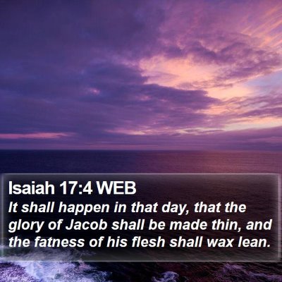 Isaiah 17:4 WEB Bible Verse Image
