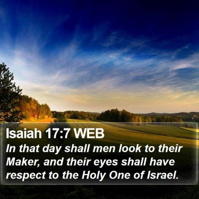Isaiah 17:7 WEB Bible Verse Image