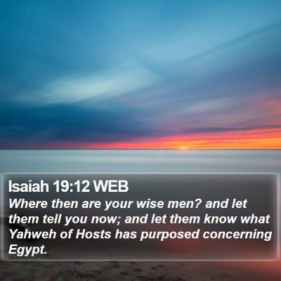 Isaiah 19:12 WEB Bible Verse Image