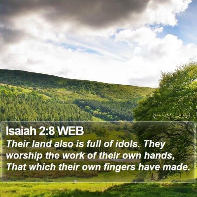 Isaiah 2:8 WEB Bible Verse Image