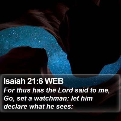 Isaiah 21:6 WEB Bible Verse Image