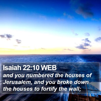 Isaiah 22:10 WEB Bible Verse Image