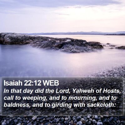 Isaiah 22:12 WEB Bible Verse Image