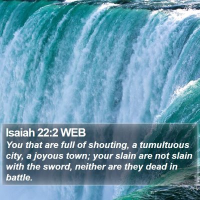 Isaiah 22:2 WEB Bible Verse Image