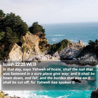 Isaiah 22:25 WEB Bible Verse Image