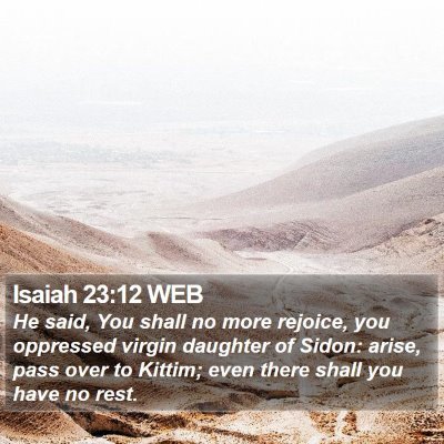Isaiah 23:12 WEB Bible Verse Image