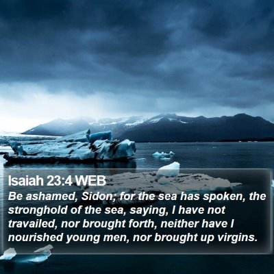 Isaiah 23:4 WEB Bible Verse Image