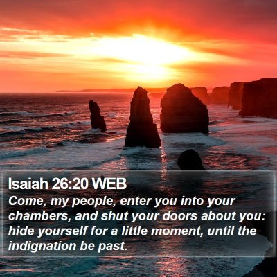 Isaiah 26:20 WEB Bible Verse Image
