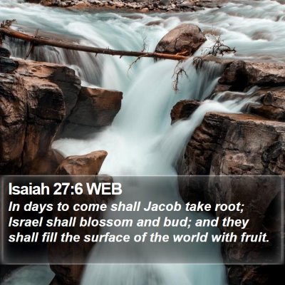Isaiah 27:6 WEB Bible Verse Image