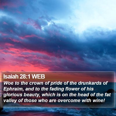 Isaiah 28:1 WEB Bible Verse Image