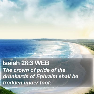 Isaiah 28:3 WEB Bible Verse Image