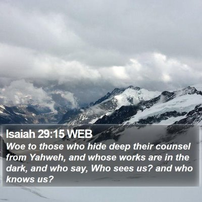 Isaiah 29:15 WEB Bible Verse Image