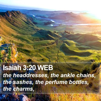 Isaiah 3:20 WEB Bible Verse Image