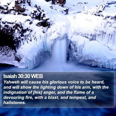 Isaiah 30:30 WEB Bible Verse Image