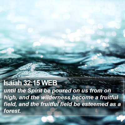 Isaiah 32:15 WEB Bible Verse Image