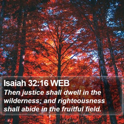 Isaiah 32:16 WEB Bible Verse Image