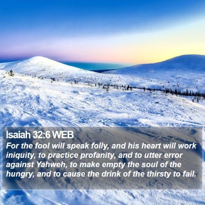Isaiah 32:6 WEB Bible Verse Image