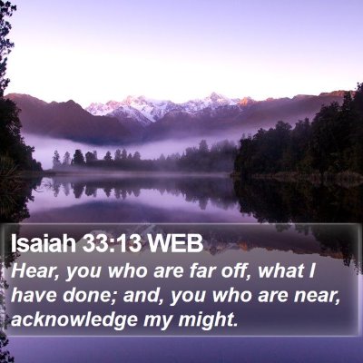 Isaiah 33:13 WEB Bible Verse Image