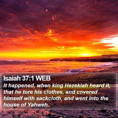 Isaiah 37:1 WEB Bible Verse Image