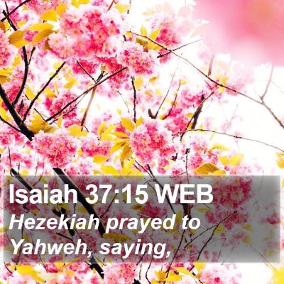 Isaiah 37:15 WEB Bible Verse Image