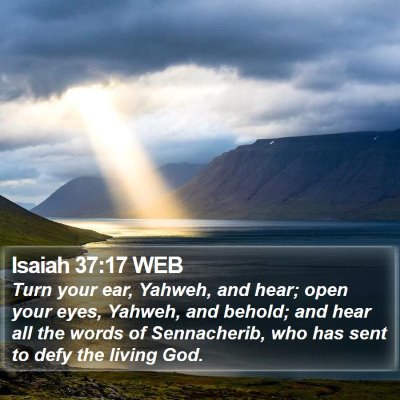 Isaiah 37:17 WEB Bible Verse Image
