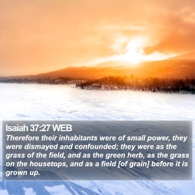 Isaiah 37:27 WEB Bible Verse Image