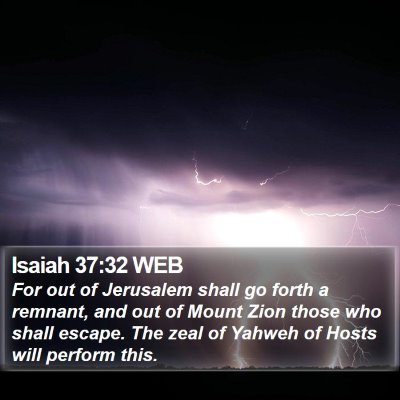 Isaiah 37:32 WEB Bible Verse Image
