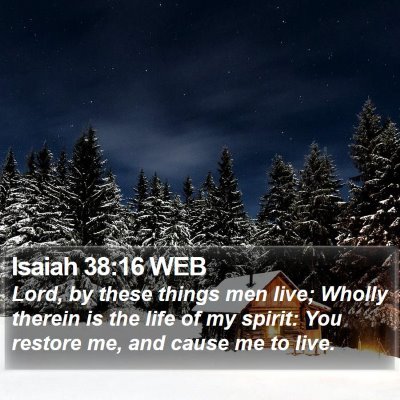 Isaiah 38:16 WEB Bible Verse Image