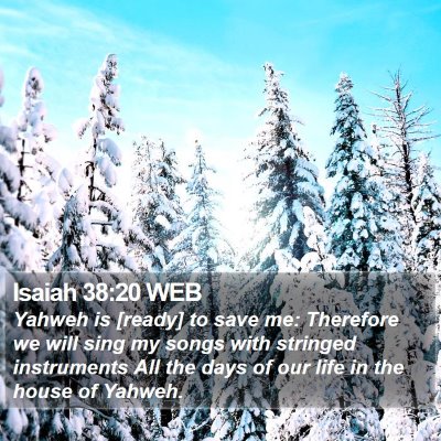 Isaiah 38:20 WEB Bible Verse Image