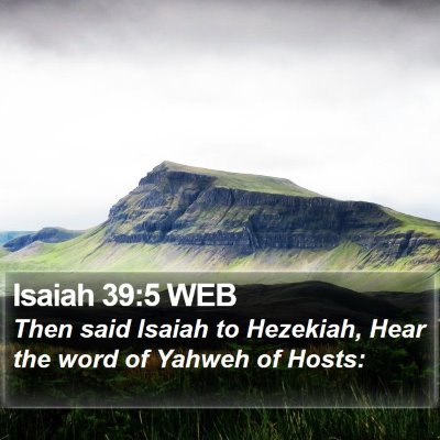 Isaiah 39:5 WEB Bible Verse Image