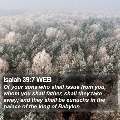 Isaiah 39:7 WEB Bible Verse Image