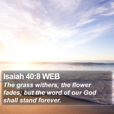 Isaiah 40:8 WEB Bible Verse Image