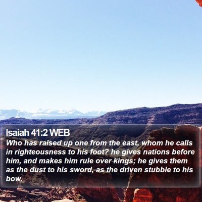 Isaiah 41:2 WEB Bible Verse Image