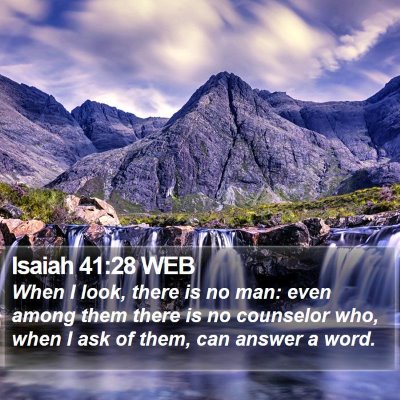 Isaiah 41:28 WEB Bible Verse Image