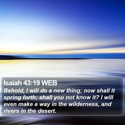 Isaiah 43:19 WEB Bible Verse Image