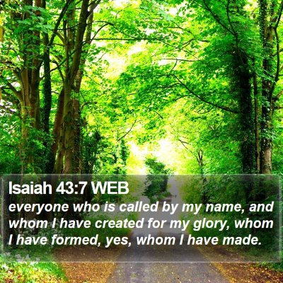 Isaiah 43:7 WEB Bible Verse Image