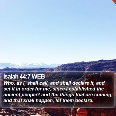 Isaiah 44:7 WEB Bible Verse Image
