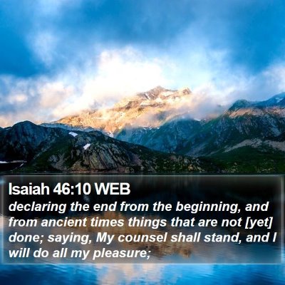 Isaiah 46:10 WEB Bible Verse Image