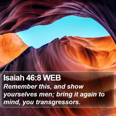 Isaiah 46:8 WEB Bible Verse Image