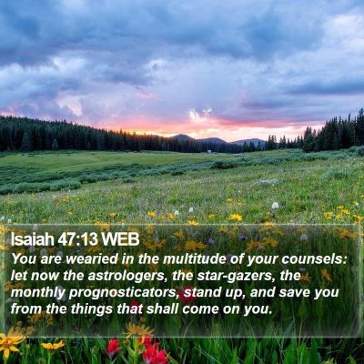 Isaiah 47:13 WEB Bible Verse Image