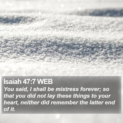 Isaiah 47:7 WEB Bible Verse Image