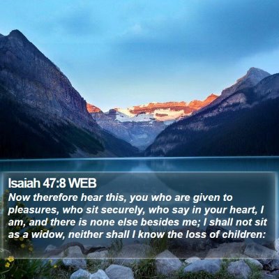 Isaiah 47:8 WEB Bible Verse Image