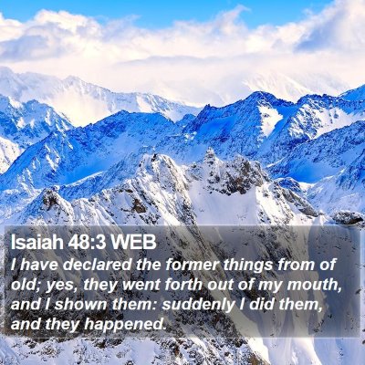 Isaiah 48:3 WEB Bible Verse Image