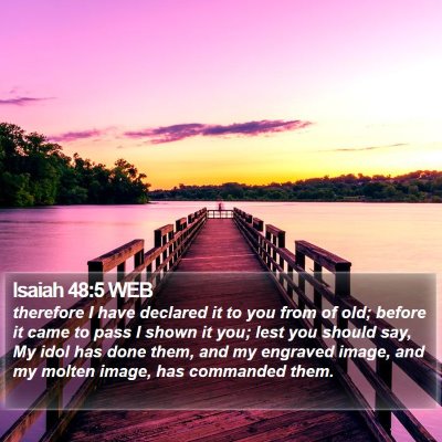 Isaiah 48:5 WEB Bible Verse Image
