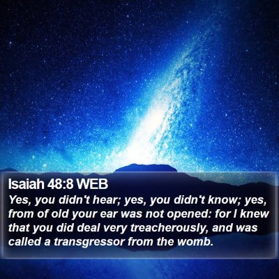 Isaiah 48:8 WEB Bible Verse Image