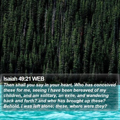 Isaiah 49:21 WEB Bible Verse Image