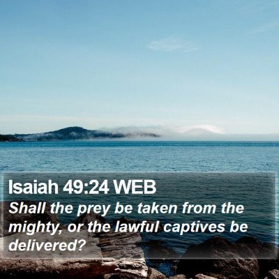 Isaiah 49:24 WEB Bible Verse Image