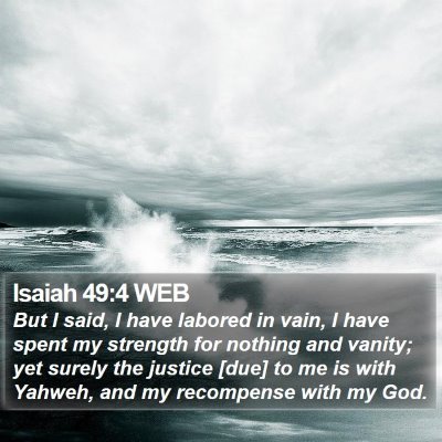 Isaiah 49:4 WEB Bible Verse Image