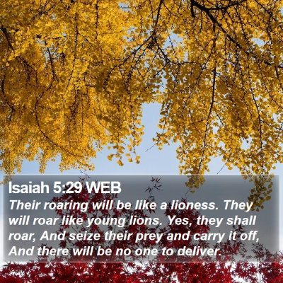 Isaiah 5:29 WEB Bible Verse Image